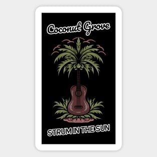 Strum in the Sun at Coconut Grove, Miami, Florida, Magnet